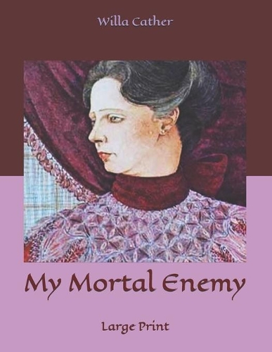 My Mortal Enemy