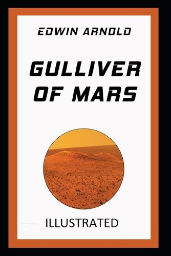 Gulliver of Mars Illustrated