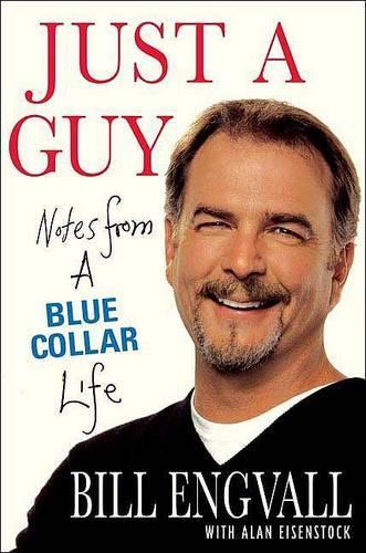 Just a Guy: Notes from a Blue Collar Life(English)