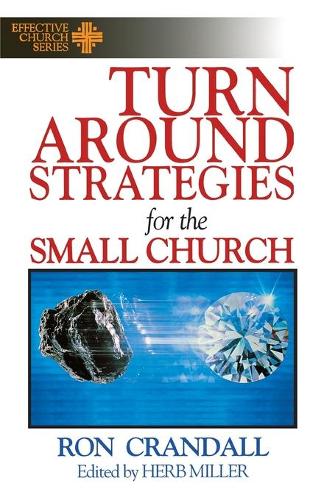 Turnaround Strategies for the Small Church