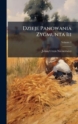 Dzieje Panowania Zygmunta Iii
