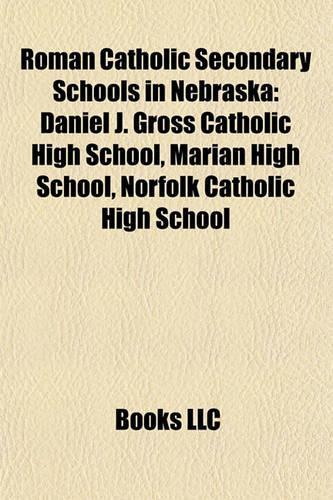 Roman Catholic Secondary Schools in Nebraska