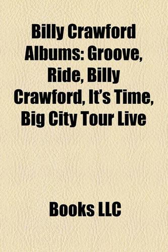 Billy Crawford Albums: Groove, Ride, Billy Crawford, It's Time, Big City Tour Live(English)