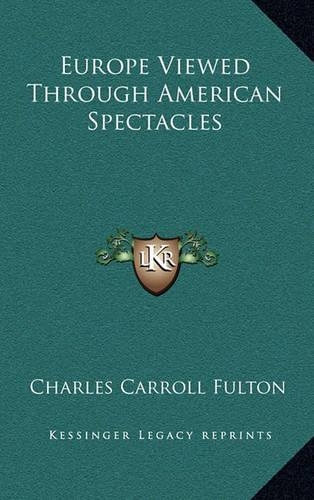 Europe Viewed Through American Spectacles