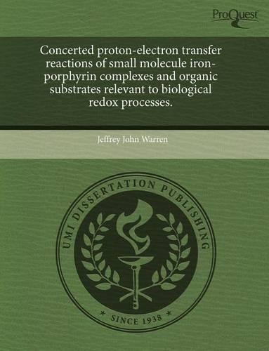 Concerted Proton-Electron Transfer Reactions of Small Molecule Iron-Porphyrin Complexes and Organic Substrates Relevant to Biological Redox Processes