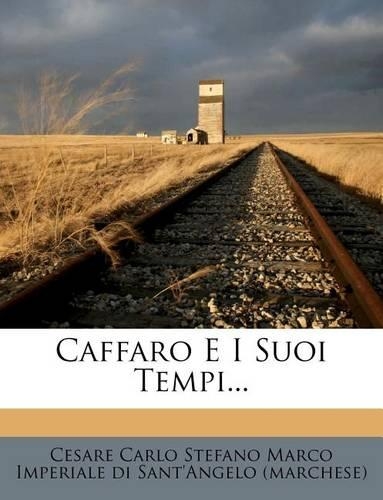 Caffaro E I Suoi Tempi...