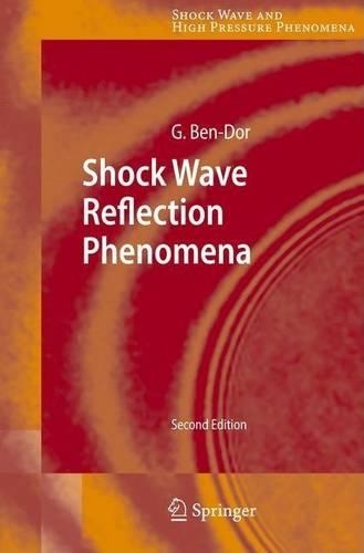 Shock Wave Reflection Phenomena: (Shock Wave and High Pressure Phenomena S)