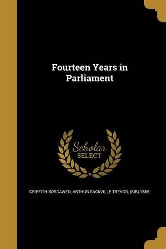 Fourteen Years in Parliament