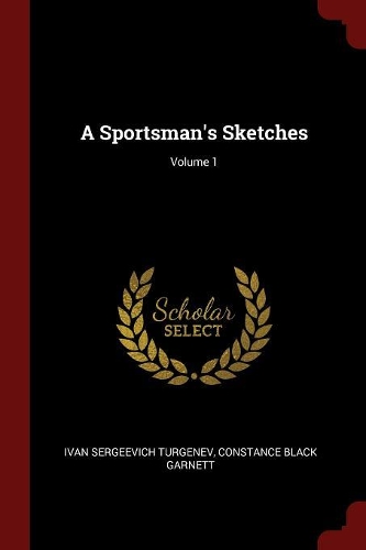 A Sportsman's Sketches; Volume 1
