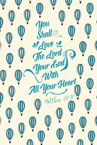You Shall Love the Lord Your God with All Your Heart