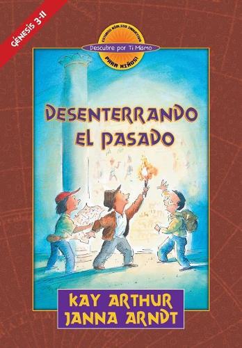 - Desenterrando el Pasado (Genesis 3-11) - Descubre por Ti Mismo (libro de ni�os) - Libro de Trabajo del Alumno / Digging Up the Past (Genesis 3-11) - Discover For Yourself - Workbook for Children