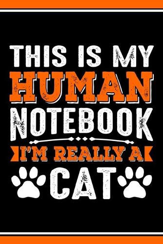 This Is My Human Notebook I'm Really a Cat