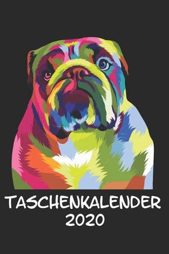 Taschenkalender 2020: Taschenkalender für Sept. 2019 bis Dezember 2020 A5 Terminplaner Wochenplaner Terminkalender Wochenkalender Organizer mit Englische Bulldogge Hund H