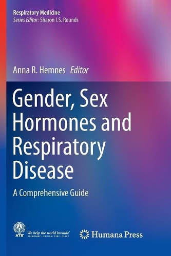 Gender, Sex Hormones and Respiratory Disease: A Comprehensive Guide(Respiratory Medicine)