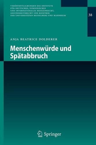 Menschenwürde und Spätabbruch