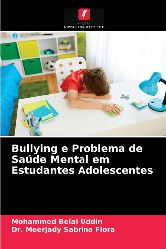 Bullying e Problema de Saúde Mental em Estudantes Adolescentes