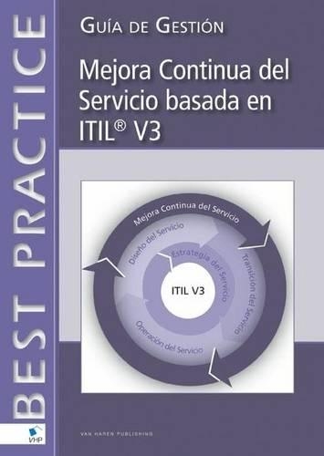 Continual Service Improvement Based on ITIL V3 (Spanish Version)