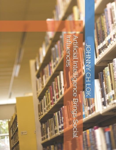 Artificial Intelligence Brings Social Influences