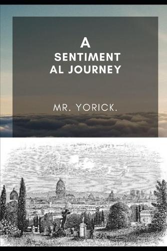 A SENTIMENTAL JOURNEY (Annotated)