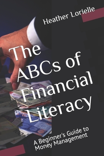 The ABCs of Financial Literacy