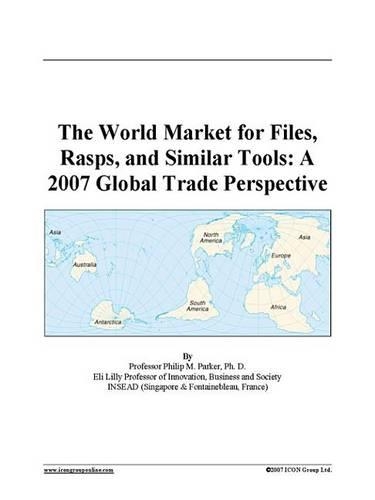The World Market for Files, Rasps, and Similar Tools