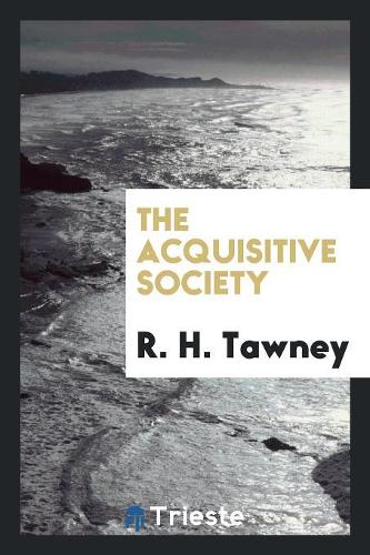 The Acquisitive Society