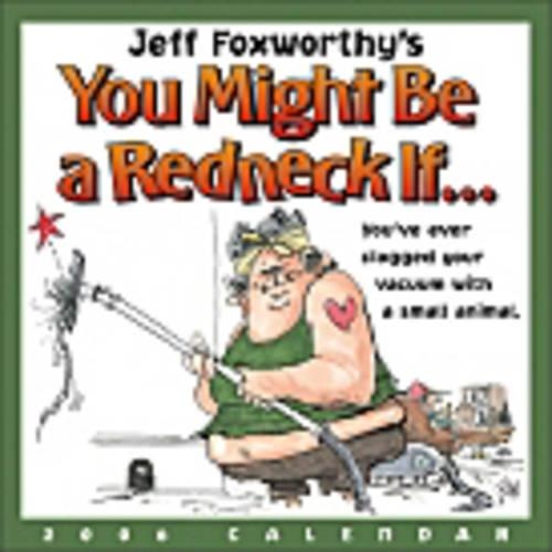 Jeff Foxworthy's You Might be a Redneck If