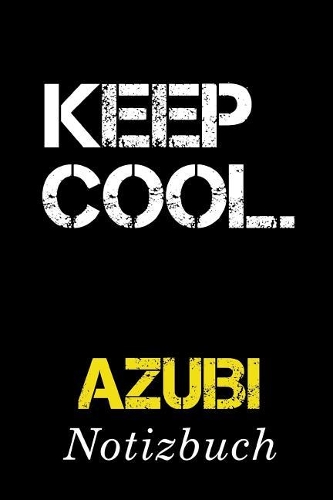 Keep Cool Azubi Notizbuch