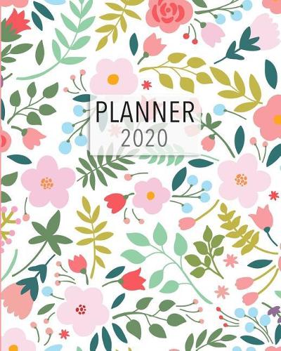 Planner 2020: 2020 Weekly Planner. Monthly Calendars, Daily Schedule, Important Dates, Mood Tracker, Goals and Thoughts All in One! Beautiful Spring Flower Cover.