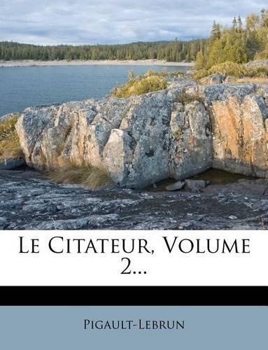 Le Citateur, Volume 2...