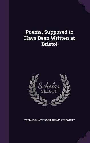Poems, Supposed to Have Been Written at Bristol
