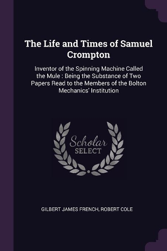 The Life and Times of Samuel Crompton
