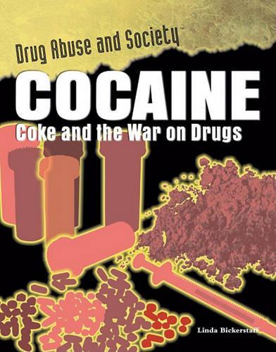 Cocaine: (Drug Abuse and Society)