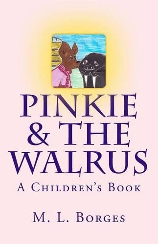 Pinkie and the Walrus: (English)