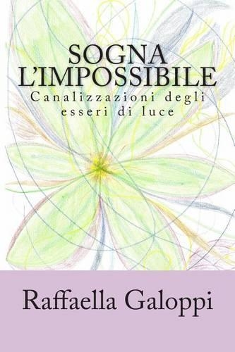 Sogna l'impossibile