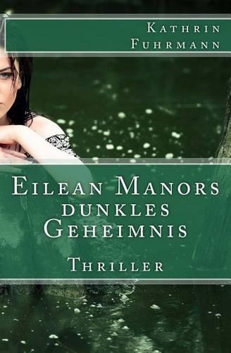 Eilean Manors dunkles Geheimnis: (German)