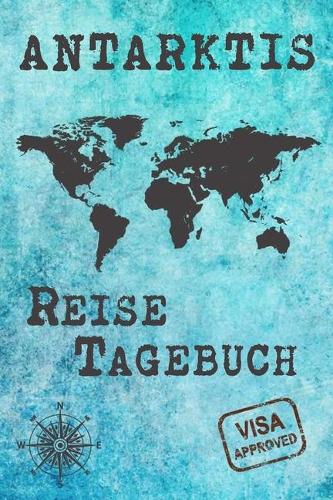 Antarktis Reise Tagebuch
