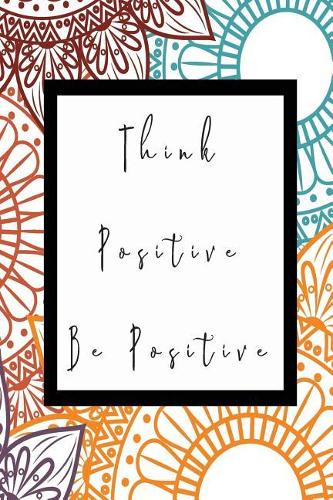 Think Positive Be Positive: 3D Isometric Graph Paper Journal - Ideal For 3D Printing Design- Engineers - Architects - Geometry Notebook - Landscape Design - With a Stunning Glo