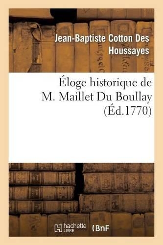 Éloge Historique de M. Maillet Du Boullay