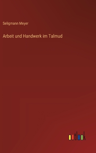 Arbeit und Handwerk im Talmud