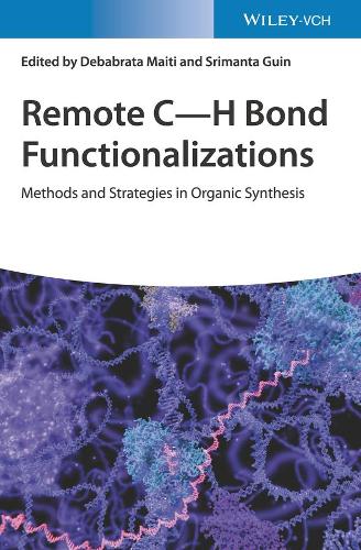 Remote C-H Bond Functionalizations: Methods and Strategies in Organic Synthesis