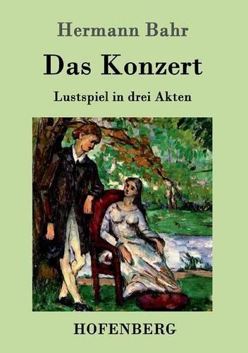 Konzert: Lustspiel in drei Akten(German)