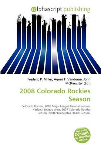 2008 Colorado Rockies Season: (English)