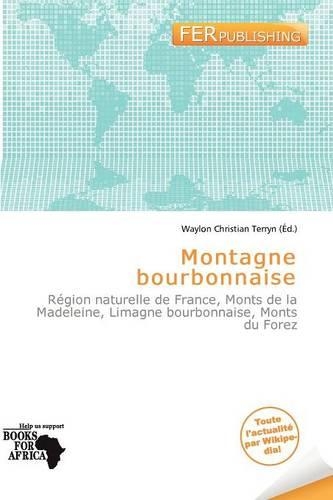 Montagne Bourbonnaise: (French)