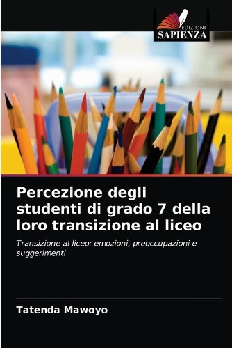 Percezione degli studenti di grado 7 della loro transizione al liceo