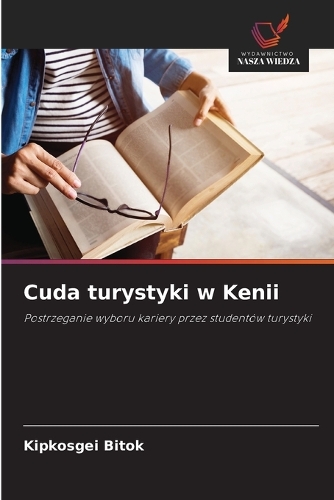 Cuda turystyki w Kenii