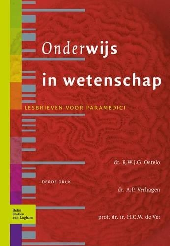 Onderwijs in Wetenschap: Lesbrieven Voor Paramedici(Dutch)