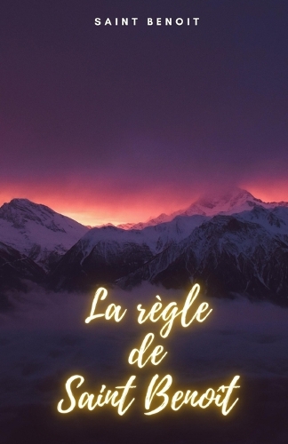 La règle de Saint Benoît
