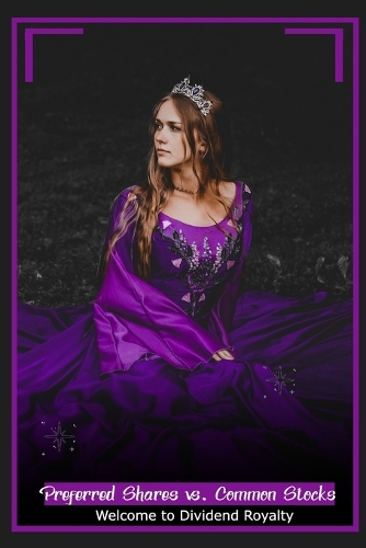 Preferred Shares vs. Common Stocks: Welcome to Dividend Royalty(91 Great Investing)