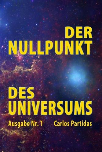 Der Nullpunkt Des Universums